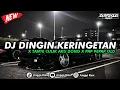 Download Lagu DJ DINGIN KERINGETAN X TANTE CULIK AKU DONG X PAP PEPAP OLD || COCOK UNTUK NYANTAI 🎧