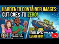 Secure by Design How Hardened Images Make Your Java Services Bullet-Proof