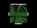 Download Lagu Kristian Hekkila - Kompakt Download Lagu Kristian Hekkila - Kompakt