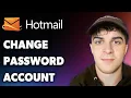 How to Change Password on Hotmail Account Full 2025 Guide