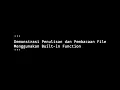Demonstrasi Cara Penulisan dan Pembacaan File Menggunakan Built-in Function pada Python