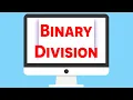 Binary Division