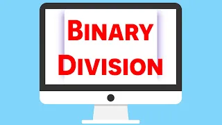 Binary Division