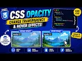 CSS OPACITY - DEFAULT CHANGE THE TRANSPARANCY ON MOUSE HOVER TUTORIAL