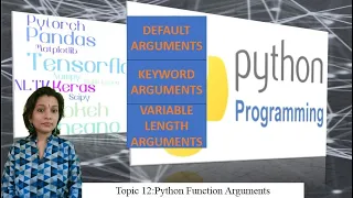 Topic 12 Python Function Arguments Default Arguments Keyword Arguments Variable length arguments