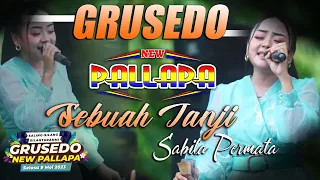 Download SEBUAH JANJI -SABILA PERMATA NEW PALLAPA - GRUSEDO 2023 - DHEHAN Audio MP3
