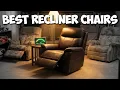 7 Best Recliner Chairs That Are Worth It In 2026