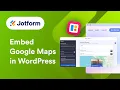 How to Customize and Embed Google Maps on Your WordPress Site