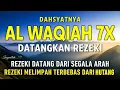 Lagu Bacaan Al Quran Merdu,  Surah Al Waqiah 7X, Putar dan dengarkan ampuh datangkan rezeki segala arah