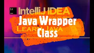 Java Wrapper Class-1