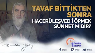 Tavaf bittikten sonra hacerülesved'i öpmek sünnet midir?