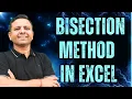 Bisection Method in Excel Numerical Method in Excel Step-by-Step Solution Mitesh Maths