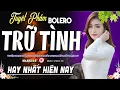 Download Lagu LK BOLERO 5.0*ĐỘC-LẠ VÍP 2025 ✨ Lk Rumba Chọn Lọc TOÀN BÀI HAY ➤ Lk Ca Nhạc Hải Ngoại MỚI RA LÒ 2025