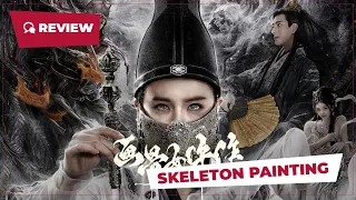 Skeleton Painting (画骨女仵作夜乌怪谈, 2025) || Review || New Chinese Movie
