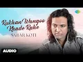Download Lagu Rukhan Wangoo Khade Rahe | Sabar Koti | Old Punjabi Song | Superhit Punjabi Song