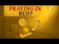 What Happens when You Pray Lying Down? WATCH NOW! The Truth Every Believer Should Know