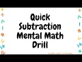 Quick Subtraction Mental Math Drill