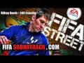 Download Lagu Hilltop Hoods - Still Standing - FIFA Street 2012 Soundtrack