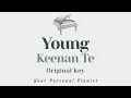 Young - Keenan Te (Original Key Karaoke) - Piano Instrumental Cover with Lyrics