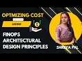 Building Cost Efficient Data Platforms Using Modern FinOps Architectural Design Principles
