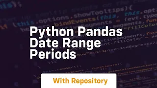 python pandas date range periods