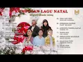 Lagu KUMPULAN LAGU NATAL - RAFAEL TAN, ADRIAN TAKNDARE, MARIA CALISTA, GIHON MAREL, MARIA PRISCILLA