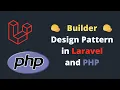Builder Design Pattern in Laravel and PHP