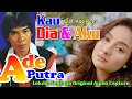 KAU DIA DAN AKU (Cipt. Ade Putra) - Vocal by Ade Putra