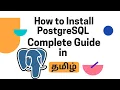 How to Install PostgreSQL on Windows 10 Complete guide in pgAdmin 4