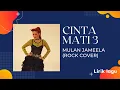 Download Lagu Lirik Lagu CINTA MATI 3 - Mulan Jameela | (ROCK COVER) | Cinta Ini Cinta Yang Tak Perlu