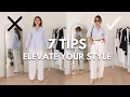 7 TIPS TO ELEVATE YOUR STYLE make your outfits better life changing