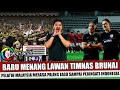 Download Lagu SOMBONGNYA KEBANGETAN~BARU MENANG LAWAN BRUNAI PELATIH MALAYSIA UDAH BERANI TANTANG TIMNAS INDONESIA