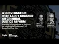 A Conversation With Larry Krasner on Criminal Justice Reform