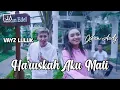 Download Lagu Jihan Audy ft Vayz Luluk | Haruskah Aku Mati | OFFICIAL