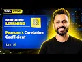Lec-27 Pearson s Correlation Coefficient Supervised Learning Data Science Machine Learning