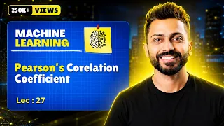 Lec-27 Pearson s Correlation Coefficient Supervised Learning Data Science Machine Learning