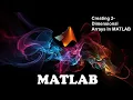 Creating two-dimensional arrays in Matlab MATLAB