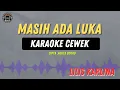 Download Lagu MASIH ADA LUKA - ( KARAOKE RAMPAK CEWEK ) LILIS KARLINA VERSI RAMPAK