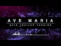Download Lagu Ave Maria | Epic Trailer Version