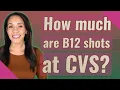 How much are B12 shots at CVS