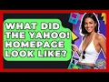 What Did The Yahoo Homepage Look Like - I m a 2000s Baby