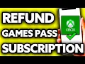 How To Refund Xbox Game Pass Subscription 2025
