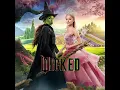 Wicked End Credits (Film Version) HD AUDIO ONLY 