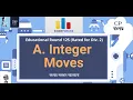 A Integer Moves Educational Codeforces Round 125