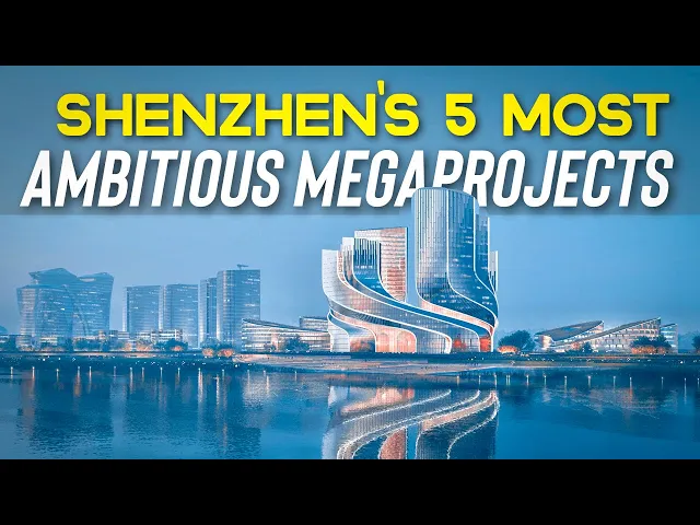 The 5 Megaprojects That Will Reshape the Economy of China’s Tech Capital