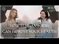 How Italian Food Can Actually Improve Your Health de Laurentiis