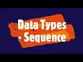 PYTHON Data Types - Sequence