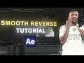 Smooth Reverse Effect Tutorial in After Effects
