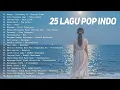 Lagu Playlist Trending 🖤🎧 || 25 Lagu Pop Indonesia Viral 2025 Cover Full Album by Valovadinata