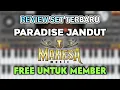 Download Lagu PARADISE JANDUT MAHESA - STYLE SPOT ORG 2024 - DSIPROJECT #24 // FREE UNTUK MEMBER🔥🔥